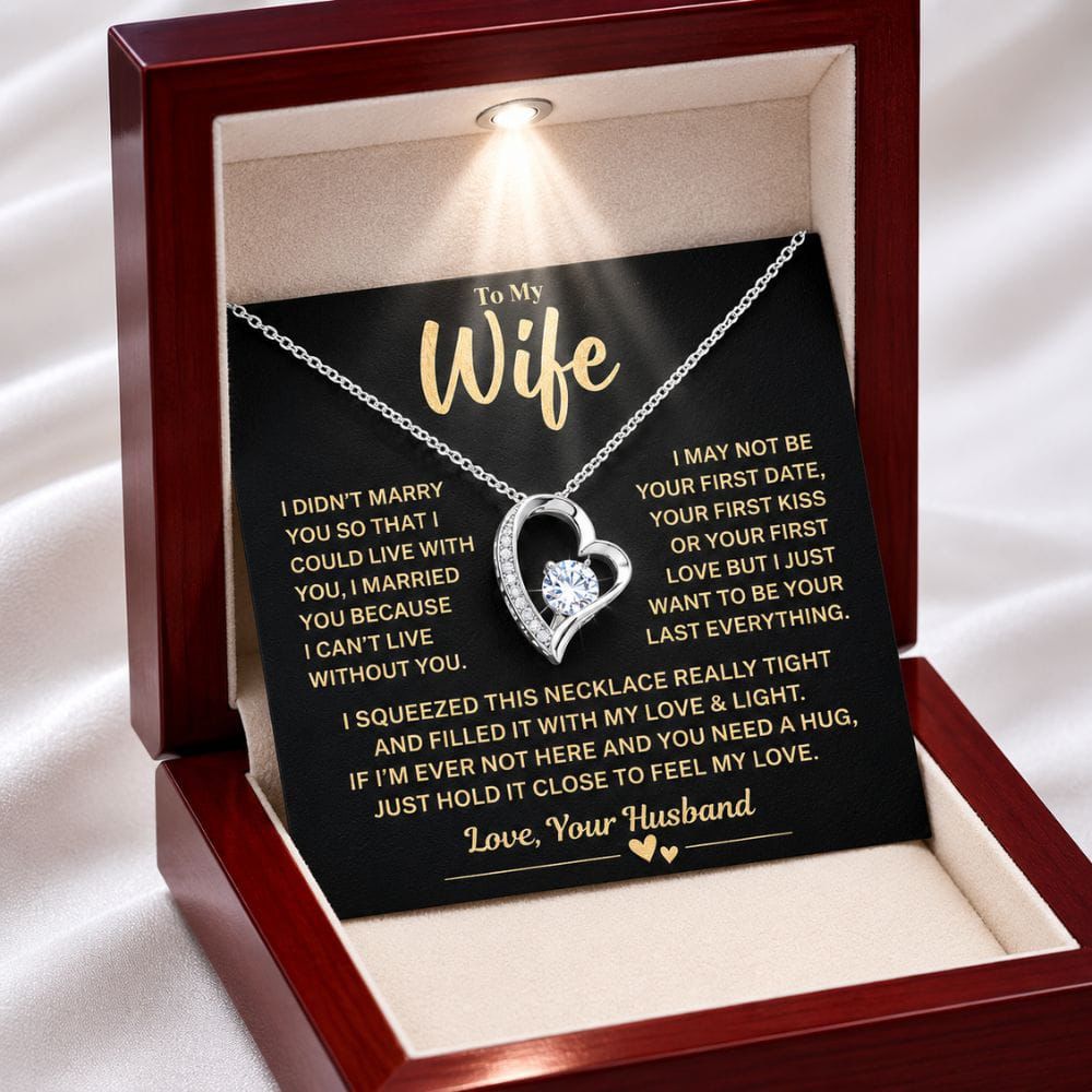 To My Wife Gift, "My Last Everything", Heart Necklace