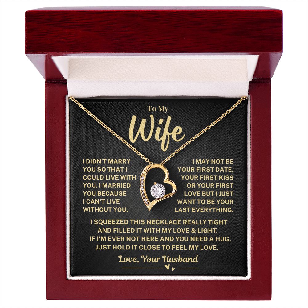 To My Wife Gift, "My Last Everything", Heart Necklace
